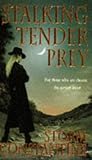 Stalking tender prey