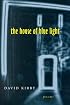 The House of Blue Light: Poems (Southern Messenger Poets)