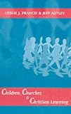 Children, Churches and Christian Learning