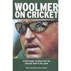 Woolmer on Cricket by  Bob Woolmer