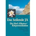 Das heilende Ja. Mit Audio-CD