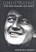 John Wayne: The Man Behind the Myth