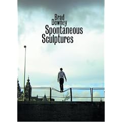 Brad Downey: Spontaneous Sculptures