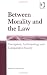 Between Morality And The Law: Corruption, Anthropology And Comparative Society