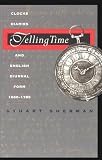 Telling Time: Clocks, Diaries, and English Diurnal Form, 1660-1785