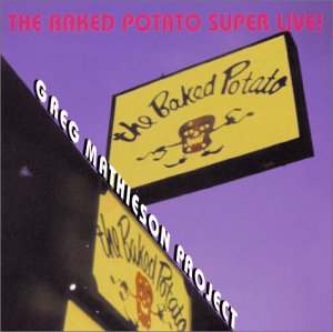 The Baked Potato Super Live! The Baked Potato Super Live!