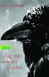 Sag mir, was du siehst