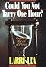 Could You Not Tarry One Hour?: Learning the Joy of Praying