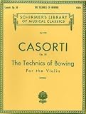 August Casorti: Technics Of Bowing Op.50 (Solo Violin)