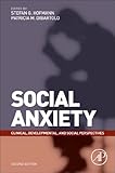 Social anxiety : clinical, developmental, and social perspectives