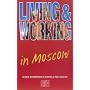 Living and Working Abroad in Moscow (Living & working abroad)