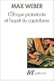 �THIQUE PROTESTANTE ET L'ESPRIT DU CAPITALISME (L')