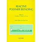 Reactive Polymer Blending (Progress in Polymer Processing) by W. E. Baker, C. Scott, and G. H. Hu
