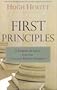 First Principles: A Primer of Ideas for the College-Bound Student