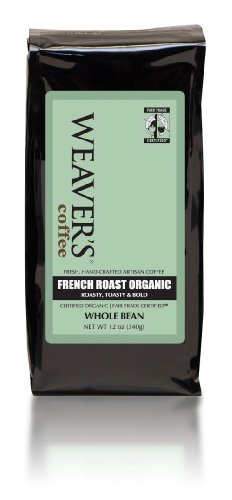Weaver's Coffee and Tea, French Roast Organic Whole Bean Coffee, 12-Ounce Bags (Pack of 2)