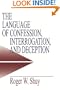 The Language of Confession, Interrogation, and Deception (Empirical Linguistics)