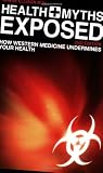 Health Myths Exposed 2nd Edition