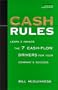 Cash Rules: Learn & Manage the 7 Cash-Flow Drivers for Your Company's Success
