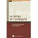 Le temps de l'ambigu�t� : Le contexte politique du changement