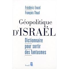 G�opolitique d'Isra�l : Dictionnaire pour sortir des fantasmes