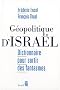 G�opolitique d'Isra�l : Dictionnaire pour sortir des fantasmes