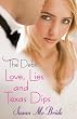 The Debs: Love, Lies and Texas Dips