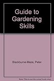 The Hamlyn guide to gardening skills