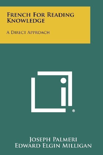 French For Reading Knowledge: A Direct Approach by Palmeri, Joseph, Milligan, Edward Elgin (2012) Paperback