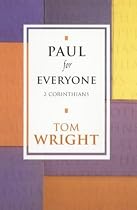 Paul for Everyone: 2 Corinthians