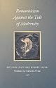 Romanticism Against the Tide of Modernity (Post-Contemporary Interventions)