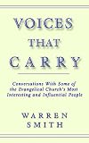 Cover of Voices That Carry by Warren Smith 1597816949