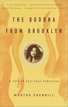 The Buddha from Brooklyn: A Tale of Spiritual Seduction