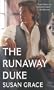 The Runaway Duke (Reluctant Heroes)