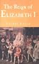 The Reign of Elizabeth I