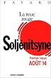 La Roue rouge : Premier Noeud - Ao�t 14
