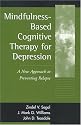 Mindfulness-based Cognitive Therapy for Depression: A New Approach to Preventing Relapse