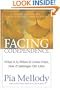 Facing Codependence : What It Is, Where It Comes from, How It Sabotages Our Lives
