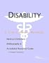 Disability - A Medical Dictionary, Bibliography, and Annotated Research Guide to Internet References
