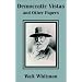 Democratic Vistas and Other Papers