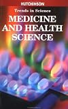 Medicine and Health Science Trends (Trends in Science) Medicine and Health Science Trends (Trends in Science)