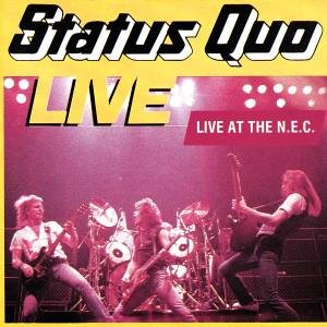 Status Quo - Live At The N.E.C. - Zortam Music