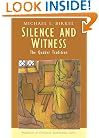 Silence and Witness: The Quaker Tradition (Traditions of Christian Spirituality.)