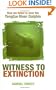 Witness to Extinction: How We Failed to Save the Yangtze River Dolphin