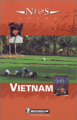 City Travel Guides Discounted  Books : Michelin NEOS Guide Vietnam, 1e