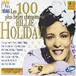 Les 100 plus grands succ�s de Billie Holiday