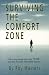 Surviving the Comfort Zone