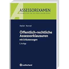�ffentlich-rechtliche Assessorklausuren: mit Erl�uterungen