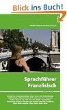 Lingo4you Sprachf�hrer Franz�sisch: N�tzliche franz�sische Vokabeln und Redewendungen