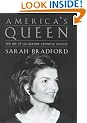 America's Queen: The Life of Jacqueline Kennedy Onassis