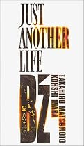 JUST ANOTHER LIFE